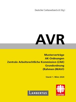 cover image of Richtlinien für Arbeitsverträge in den Einrichtungen des Deutschen Caritasverbandes (AVR)